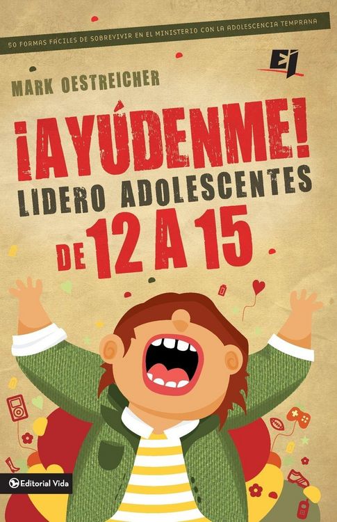 Produktbild: El &iquest;&iquest;Ay&iquest;&iquest;denme! Lidero adolescentes de 12 a 15