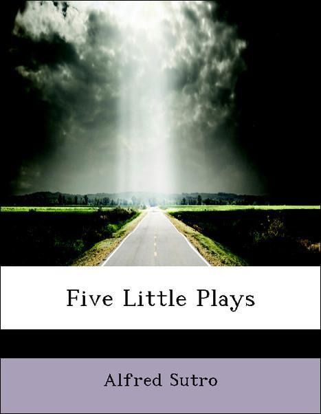 Produktbild: Sutro, A: Five Little Plays