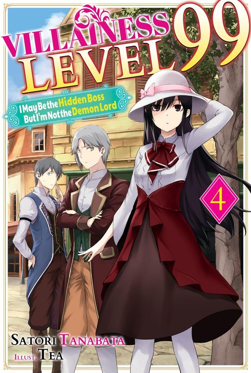 Produktbild: Villainess Level 99: I May Be the Hidden Boss but I'm Not the Demon Lord Act 4 (Light Novel)