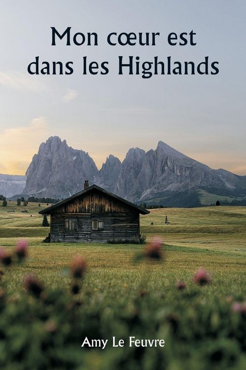 Produktbild: Mon c&iquest;ur est dans les Highlands