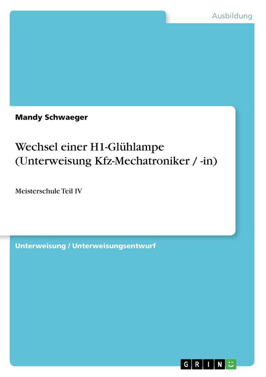 Produktbild: Wechsel einer H1-Gl&uuml;hlampe (Unterweisung Kfz-Mechatroniker / -in)