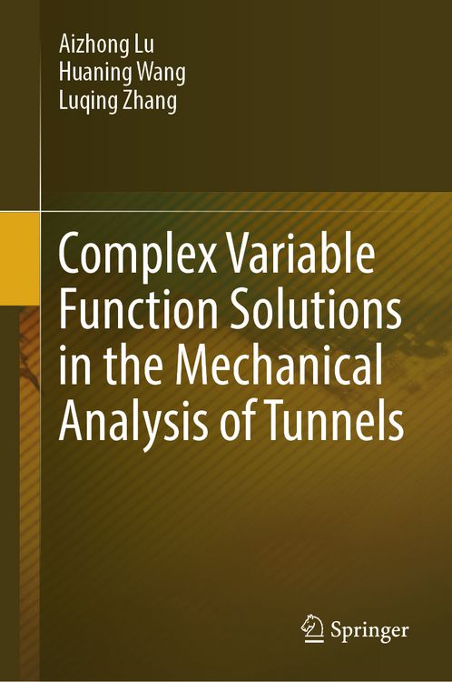 Produktbild: Complex Variable Function Solutions in the Mechanical Analysis of Tunnels