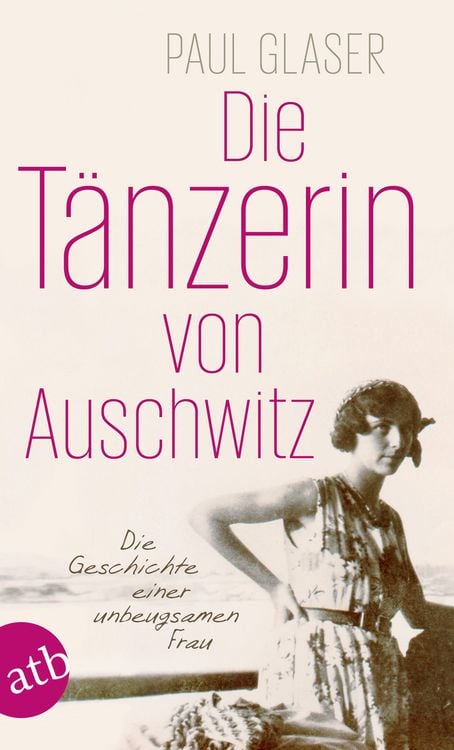 Produktbild: Die T&auml;nzerin von Auschwitz