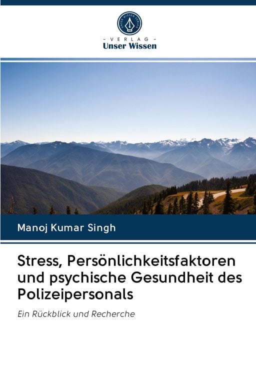 Produktbild: Stress, Pers&ouml;nlichkeitsfaktoren und psychische Gesundheit des Polizeipersonals