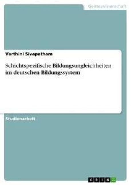 Produktbild: Schichtspezifische Bildungsungleichheiten im deutschen Bildungssystem