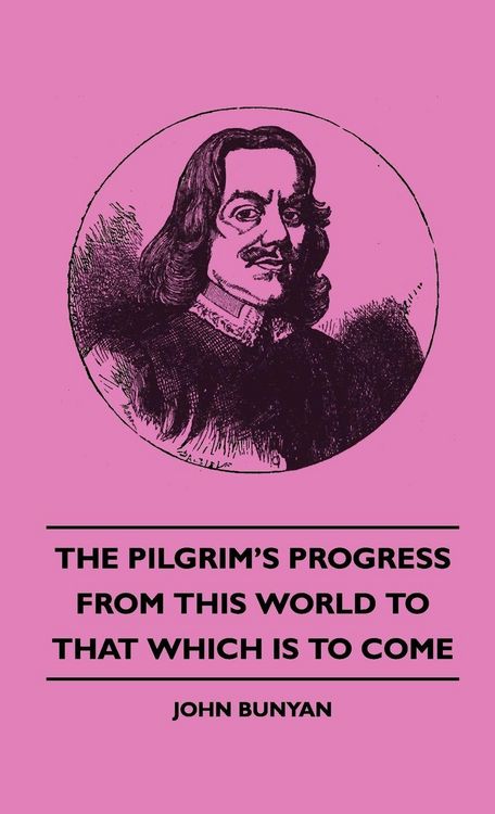 Produktbild: The Pilgrim's Progress - From This World to That Which Is to Come