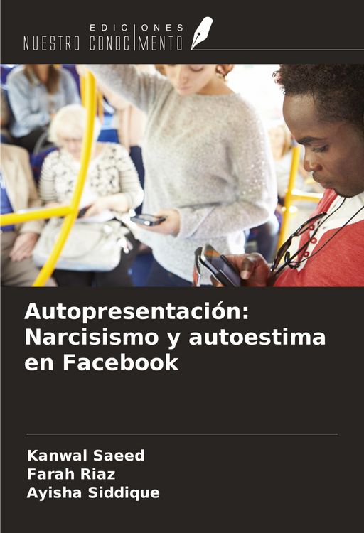 Produktbild: Autopresentaci&oacute;n: Narcisismo y autoestima en Facebook