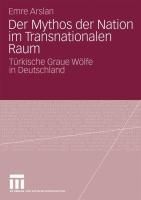 Produktbild: Der Mythos der Nation im Transnationalen Raum