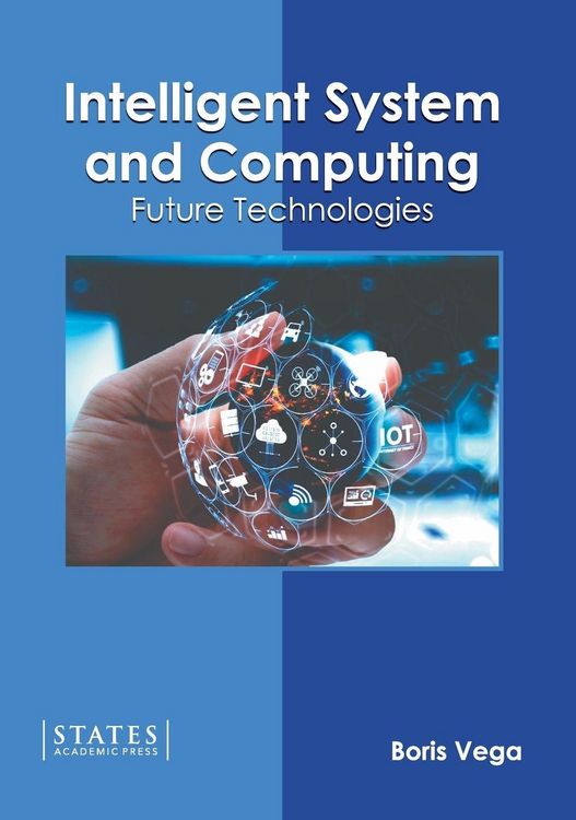 Produktbild: Intelligent System and Computing: Future Technologies