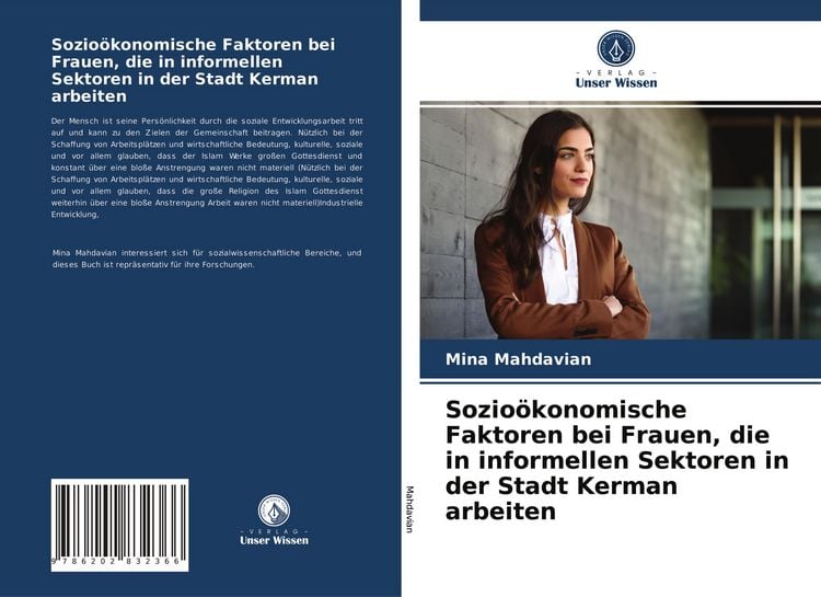 Produktbild: Sozio&ouml;konomische Faktoren bei Frauen, die in informellen Sektoren in der Stadt Kerman arbeiten