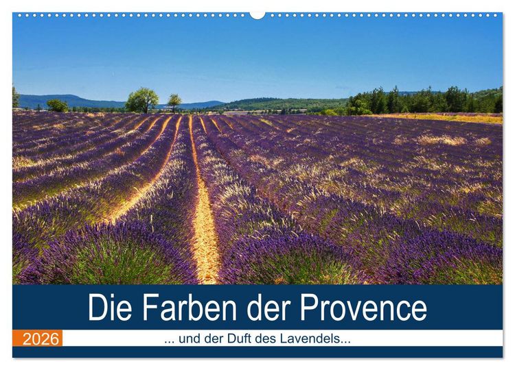 Produktbild: Die Farben der Provence... und der Duft des Lavendels... (Wandkalender 2026 DIN A2 quer), CALVENDO Monatskalender