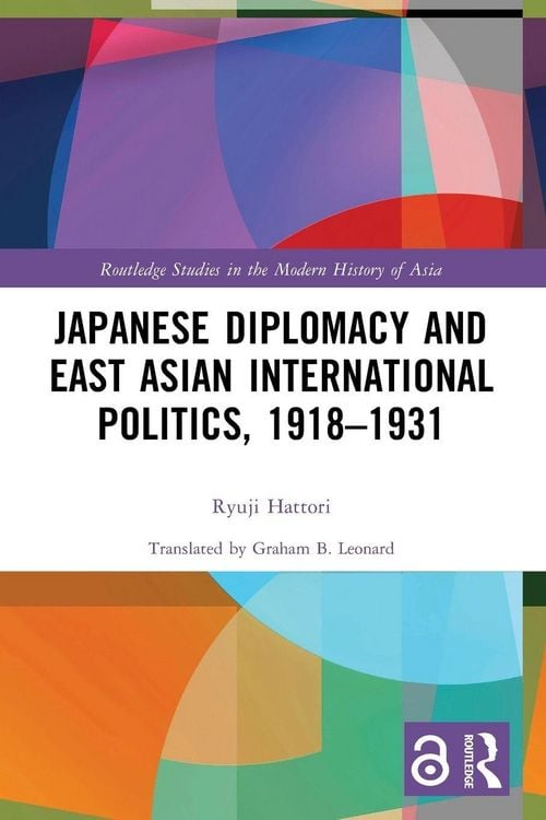 Produktbild: Japanese Diplomacy and East Asian International Politics, 1918-1931