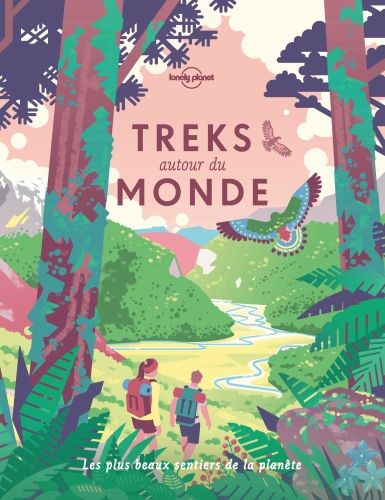 Produktbild: Treks autour du monde : les plus beaux sentiers de la plan&egrave;te