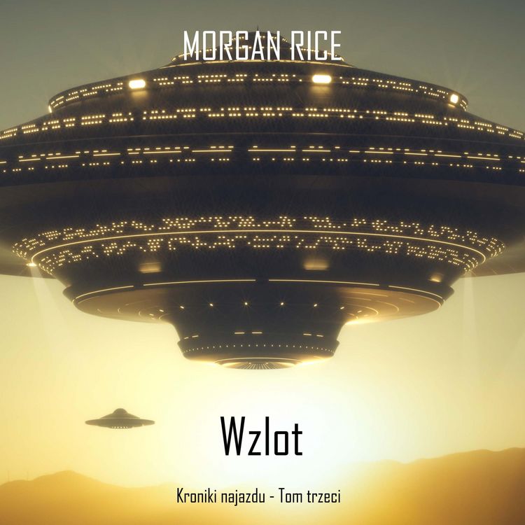 Produktbild: Wzlot (Kroniki najazdu - Tom trzeci): Thiller w nurcie science fiction