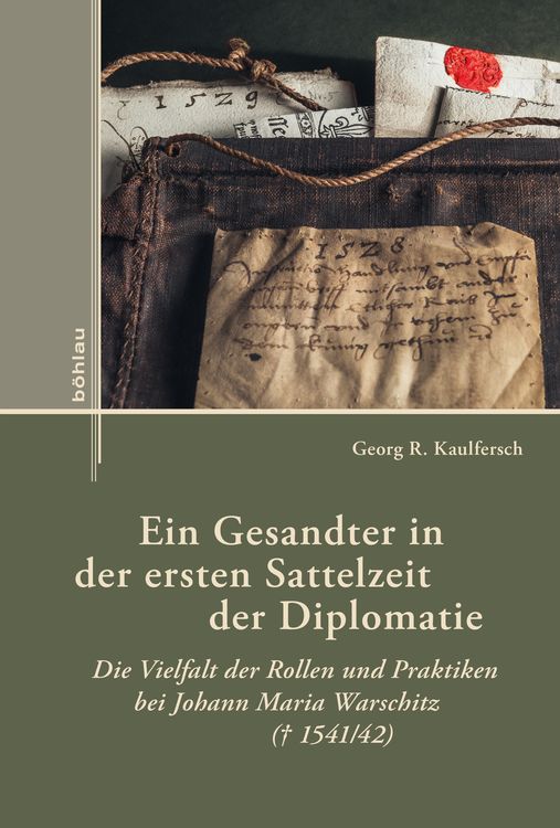 Produktbild: Ein Gesandter in der ersten Sattelzeit der Diplomatie