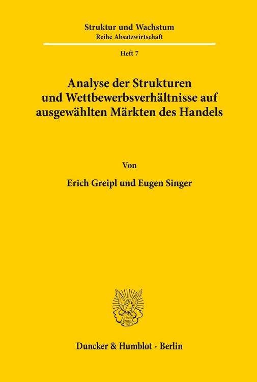 Produktbild: Analyse der Strukturen und Wettbewerbsverh&auml;ltnisse auf ausgew&auml;hlten M&auml;rkten des Handels.