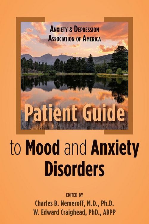 Produktbild: Anxiety and Depression Association of America Patient Guide to Mood and Anxiety Disorders