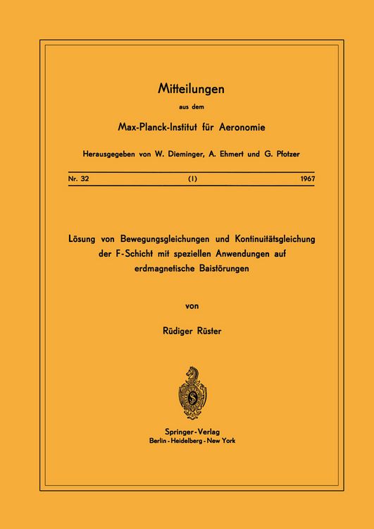 Produktbild: L&ouml;sung von Bewegungsgleichungen und Kontinuit&auml;tsgleichung der F-Schicht mit speziellen Anwendungen auf erdmagnetische Baist&ouml;rungen
