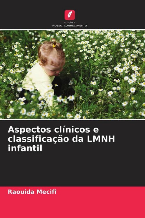 Produktbild: Aspectos cl&iacute;nicos e classifica&ccedil;&atilde;o da LMNH infantil