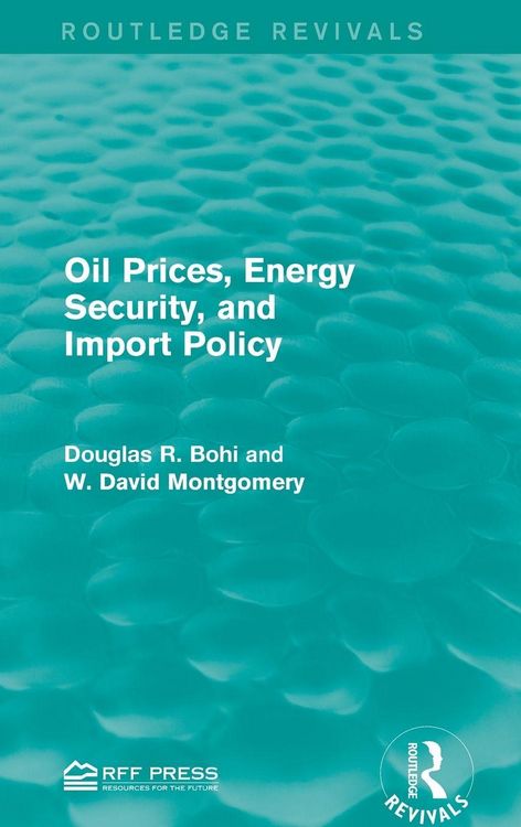 Produktbild: Oil Prices, Energy Security, and Import Policy