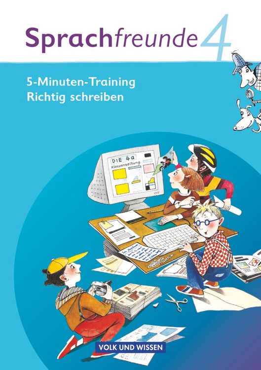 Produktbild: Sprachfreunde 4. Schuljahr - 5-Minuten Training 'Richtig schreiben'.
