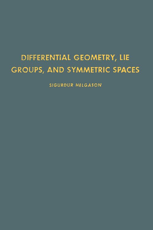 Produktbild: Differential Geometry, Lie Groups, and Symmetric Spaces