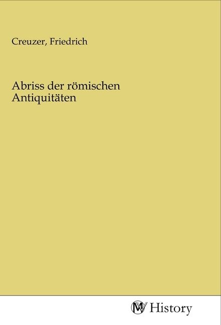 Produktbild: Abriss der r&ouml;mischen Antiquit&auml;ten