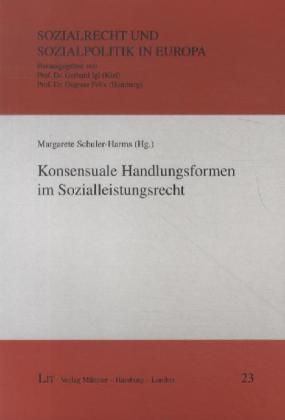 Produktbild: Konsensuale Handlungsformen im Sozialleistungsrecht
