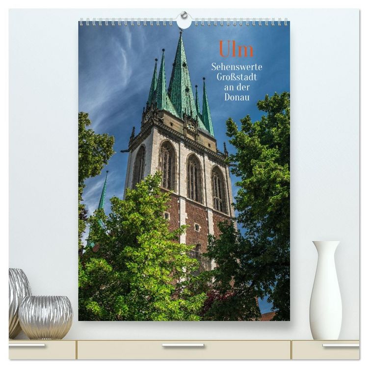 Produktbild: Ulm - Sehenswerte Gro&szlig;stadt an der Donau (hochwertiger Premium Wandkalender 2026 DIN A2 hoch), Kunstdruck in Hochglanz