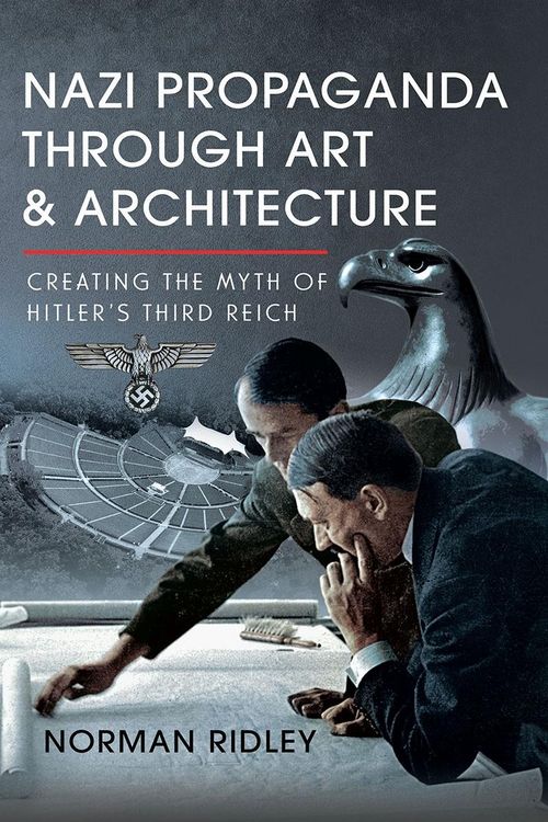Produktbild: Nazi Propaganda Through Art and Architecture