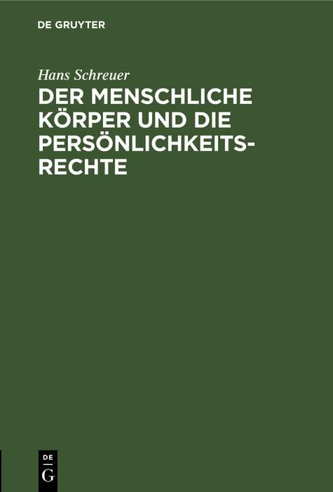 Produktbild: Der menschliche K&ouml;rper und die Pers&ouml;nlichkeitsrechte