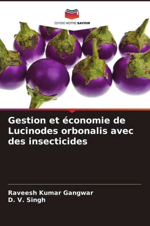 Produktbild: Gestion et &eacute;conomie de Lucinodes orbonalis avec des insecticides