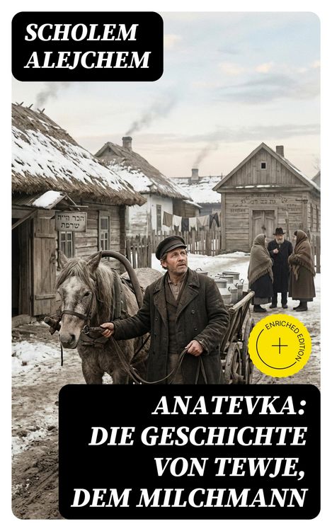 Produktbild: Anatevka: Die Geschichte von Tewje, dem Milchmann