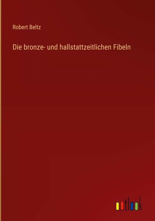 Produktbild: Die bronze- und hallstattzeitlichen Fibeln