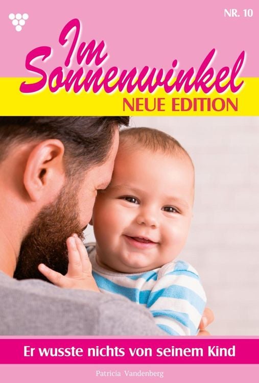 Bild vom Artikel Er wusste nichts von seinem Kind vom Autor Patricia Vandenberg