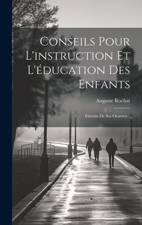 Produktbild: Conseils Pour L'instruction Et L'&eacute;ducation Des Enfants
