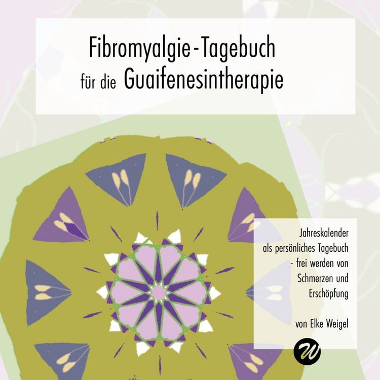 Produktbild: Fibromyalgie-Tagebuch f&uuml;r die Guaifenesintherapie