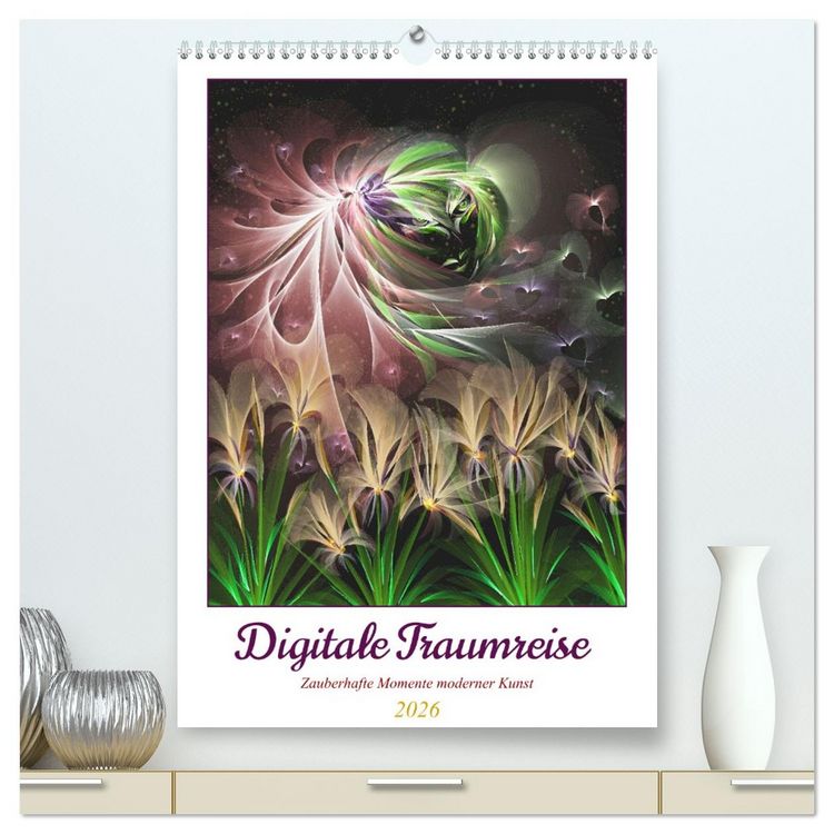 Produktbild: Digitale Traumreise (hochwertiger Premium Wandkalender 2026 DIN A2 hoch), Kunstdruck in Hochglanz