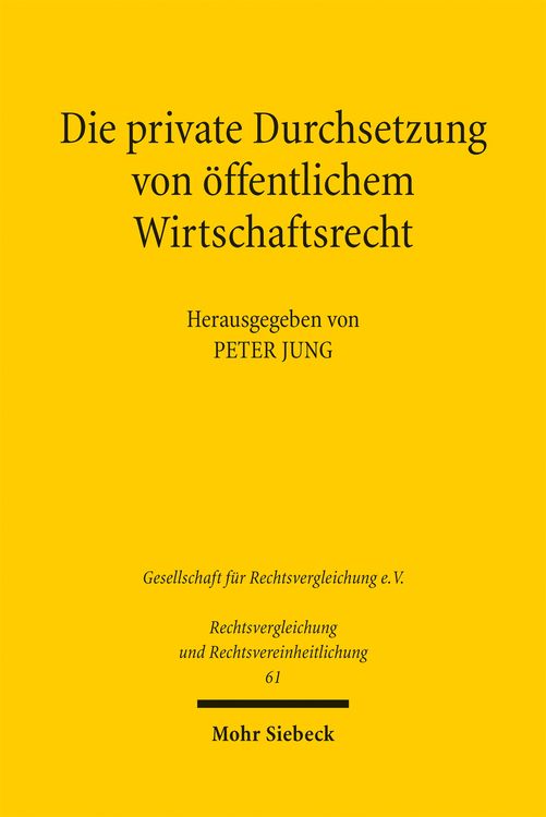 Produktbild: Die private Durchsetzung von &ouml;ffentlichem Wirtschaftsrecht