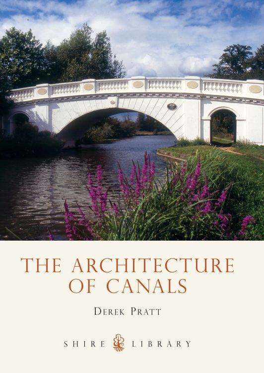 Produktbild: Pratt, D: Architecture of Canals