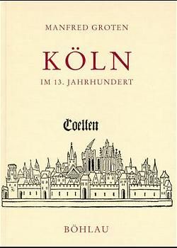 Produktbild: K&ouml;ln im 13. Jahrhundert