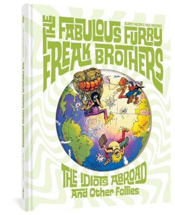 Produktbild: The Fabulous Furry Freak Brothers: The Idiots Abroad and Other Follies