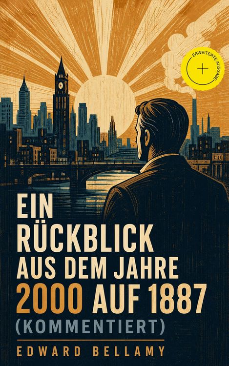 Produktbild: Ein R&uuml;ckblick aus dem Jahre 2000 auf 1887 (Kommentiert)