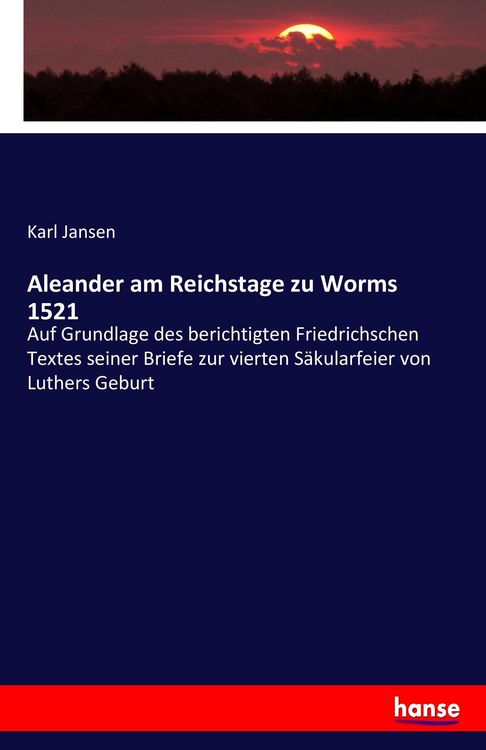 Produktbild: Aleander am Reichstage zu Worms 1521
