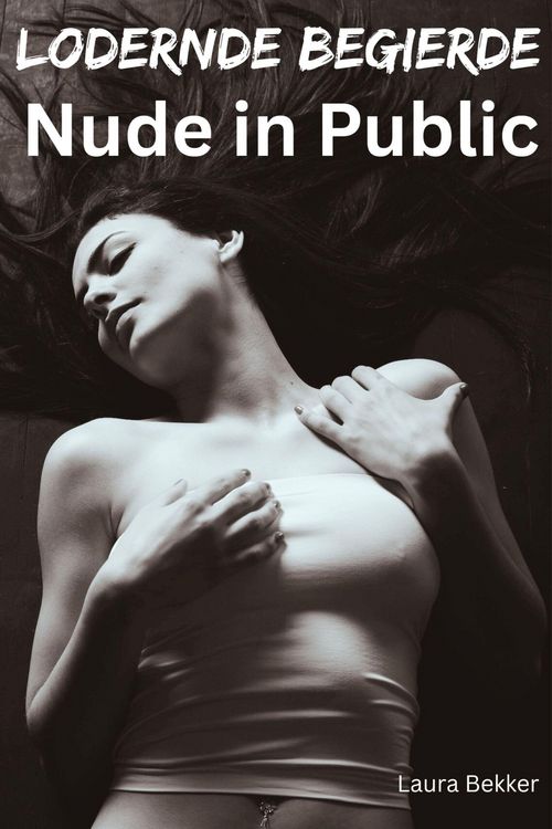 Produktbild: Lodernde Begierde - Nude in Public