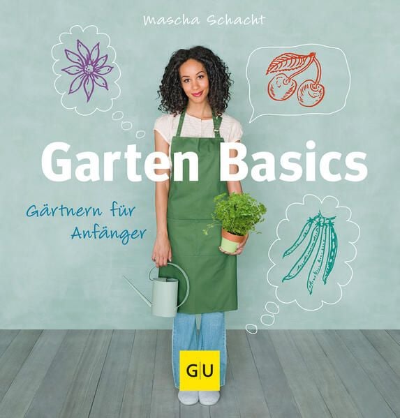 Bild vom Artikel Garten Basics vom Autor Mascha Schacht