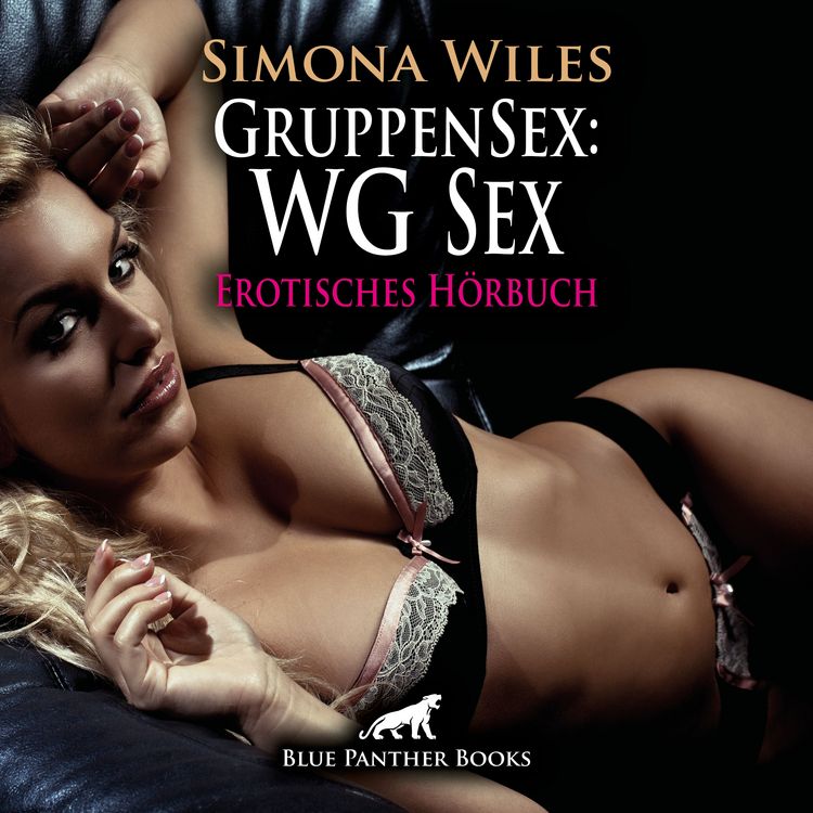 Bild vom Artikel GruppenSex: WG Sex / Erotik Audio Story / Erotisches Hörbuch vom Autor Simona Wiles