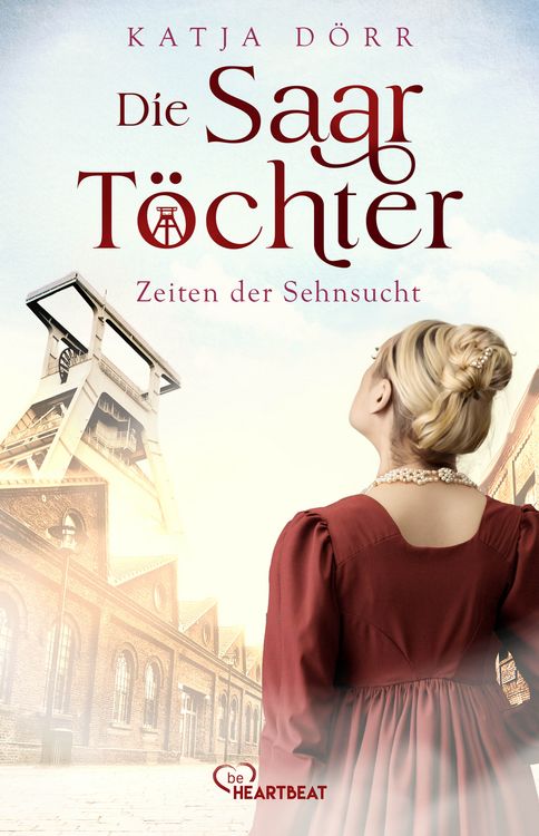 Produktbild: Die Saar-T&ouml;chter - Zeiten der Sehnsucht