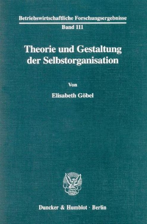 Produktbild: Theorie und Gestaltung der Selbstorganisation.