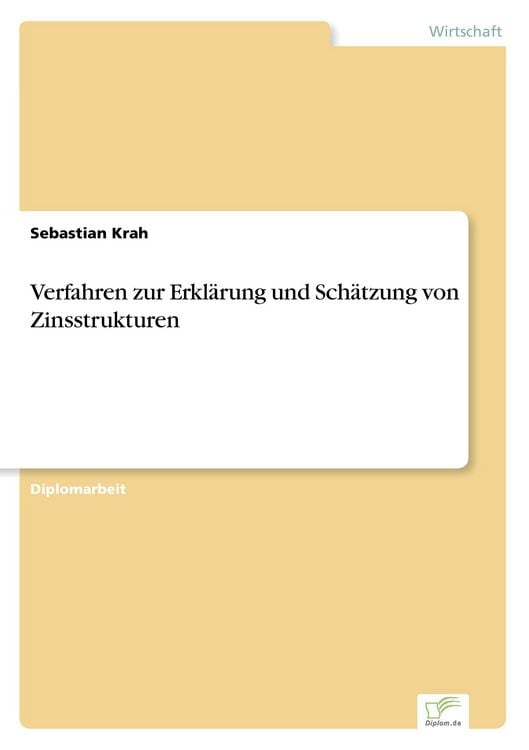 Produktbild: Verfahren zur Erkl&auml;rung und Sch&auml;tzung von Zinsstrukturen